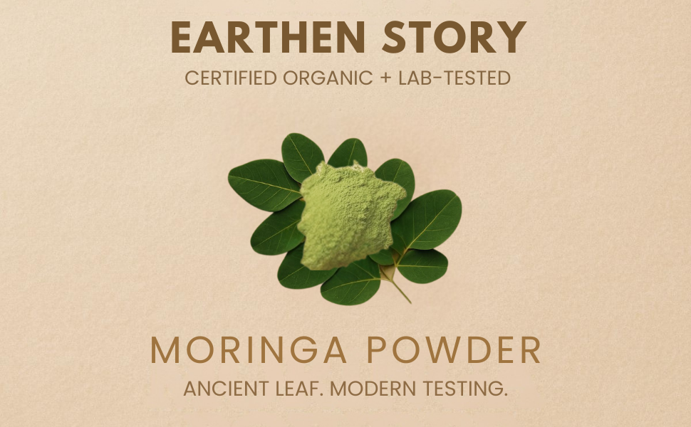 Earthen Story Certified Organic Moringa Powder (200g) | Lab Tested for 270+ Pesticides | Natural Drumstick Leaf Multivitamin for Immunity & Energy | Vegan, Non-GMO Superfood