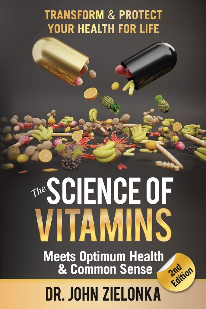 Vitaminenes vitenskap møter optimal helse og felles sans: transformere og beskytte helsen din for livet