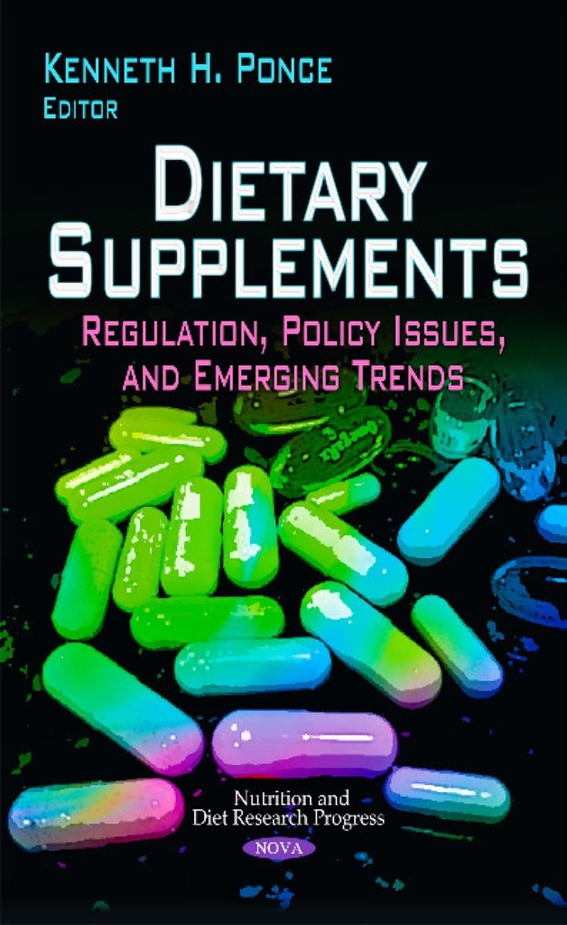 Kosttilskudd: Regulering, policyproblemer, og fremvoksende trender (Nutrition and Diet Research Progress)