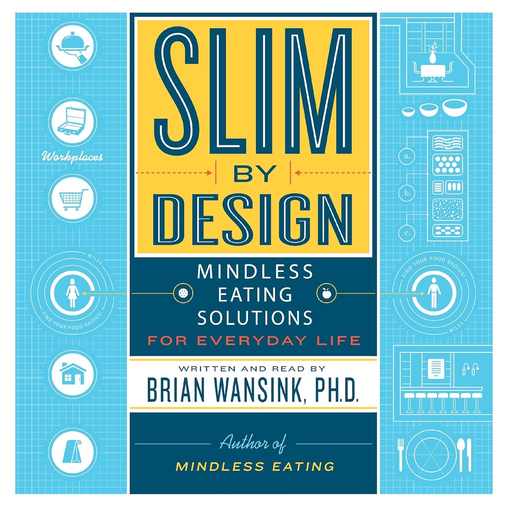 Slim by Design: Mindless Eating Solutions for hverdagslivet