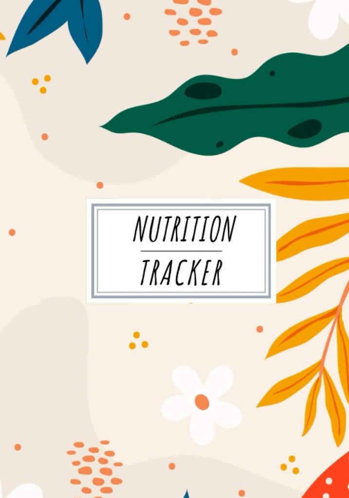 Nutrition Tracker: Daglig ernæringsjournal for å holde spor og vurderinger | Record Dato, Tid, Vekt, Kroppsfett, Energi, Søvn, Frokost, Protein, ... ark selvhjelp hjem praksis arbeidsbok.