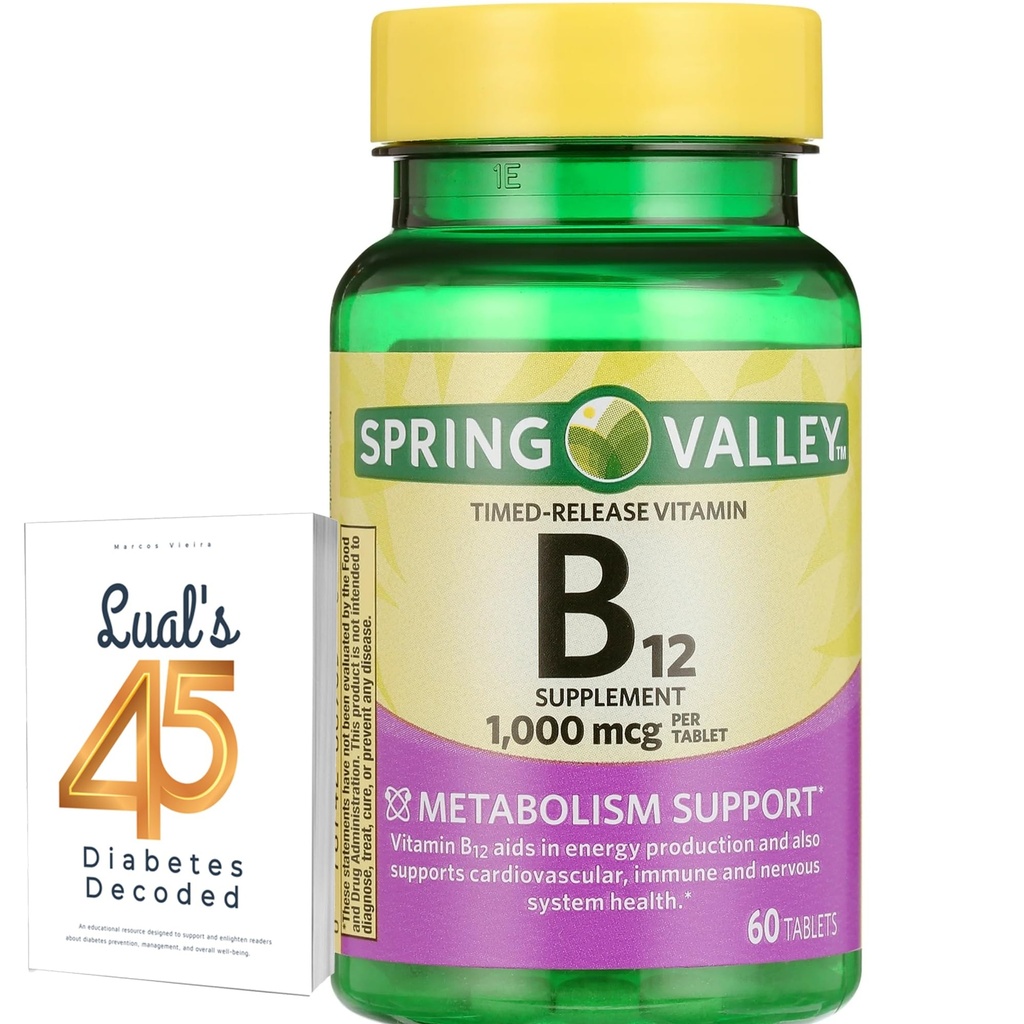 Spring Valley Tidsbelagt vitamin B12 Tabletter, 1000 Mcg, 60 greve, B12 kompleks for kvinner og menn Bundle med 45 Diabetes Dekodet