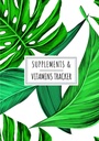 Kosttilskudd & vitaminer Tracker: Daglig Supplement & Vitamin Log Book | Hold spor og gjennomgang Alle detaljer Om Medisinering | Record Dato, Tid, ... av uken og mer på 100 detaljer ark.