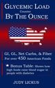 GLYCEMIC LOAD COUNTER: Med Services by the OUNCE POCKET GUIDE to GI, GL, Net Carbs & Fiber for over 450 amerikanske matvarer