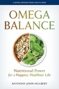 Omega Balance: Ernæringskraft for en lykkeligere, sunnere liv (En Johns Hopkins Presse Helsebok)