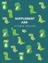 Supplement og vitamin Tracker: Spor daglig inntak av kosttilskudd/vitaminer/medikasjoner inkludert dosering og tid med denne uendret medisin loggboken, ... kvinner, bestemor, jenter, sykepleiere og omsorgspersonell