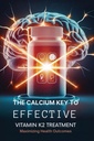 Kalsium Nøkkelen til effektiv K2-vitaminbehandling: Maximizing Health Outcomes