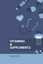 Vitaminer og kosttilskudd: 6x9 120 sider - Tracker, Skriv ned instruksjoner, dosering og tidspunkt for administrasjon, Planlegging, Notebook