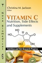 Vitamin C: Ernæring, bivirkninger og kosttilskudd (Nutrition and Diet Research Progress)