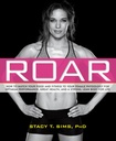 ROAR: Hvordan matche din mat og fitness til din unike kvinnelig fysiologi for optimal ytelse, god helse og en sterk, lean kropp for livet