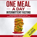 Ett måltid om dagen Intermittent Fasting: Den mektige hemmeligheten til OMAD Dietten for ekstreme vekttap