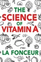 Vitenskapen om vitamin A: Alt du trenger å vite om vitamin A
