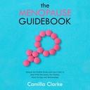Menopause Guidebook: Debunk de felles Midlife Myter og lære å håndtere Hormonelle endringer, Hot Flashes, Mood Swings and Relationship problemer