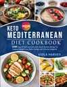 Mediterranean DIET COOKBOOK: 1000 dager med delikat, lavt karbohydrat, hjerte - sunne oppskrifter for å støtte vekttap, økt energi og forbedre lang levetid