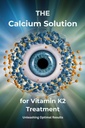 Kalsiumløsningen for vitamin K2-behandling: Unleashing Optimal Results